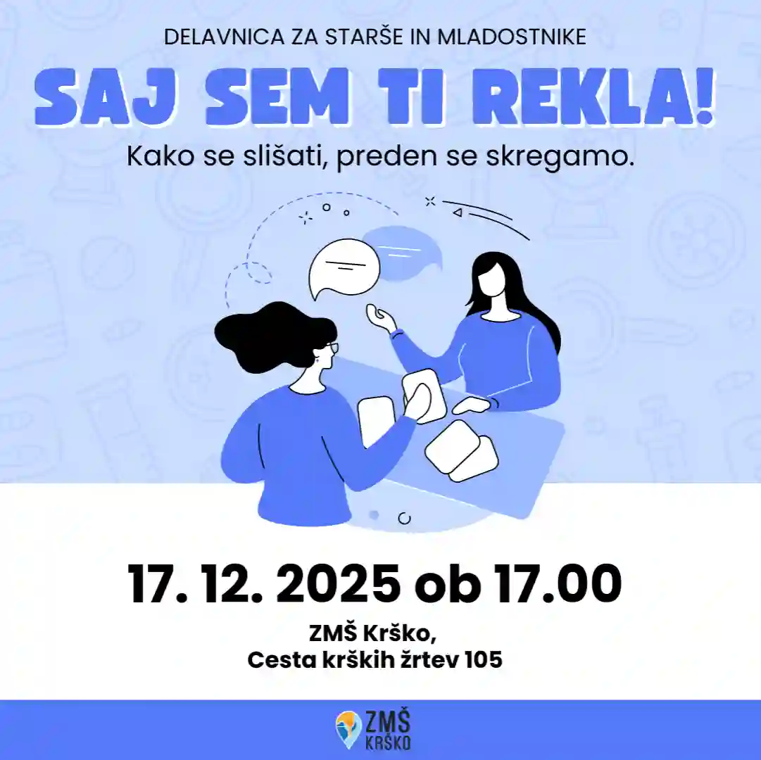 Delavnica za starše in mladostnike: Saj sem ti rekla! - kako se slišati, preden se skregamo